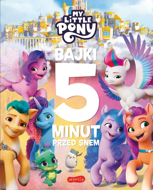 My Little Pony. Nowe pokolenie. Bajki 5 minut przed snem 2 - tantis.pl