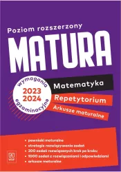 Matura. Matematyka. Zakres rozszerzony. Repetytorium i arkusze