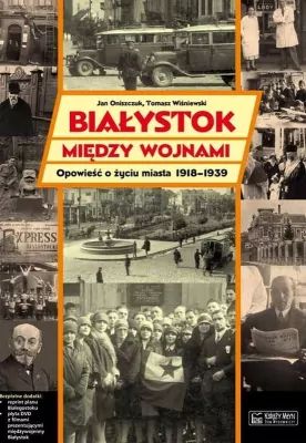 Białystok między wojnami