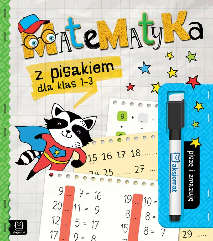 Matematyka z pisakiem dla klas 1-3. Piszę i zmazuję - tantis.pl