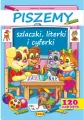 Piszemy. Szlaczki, literki i cyferki + 120 naklejek - tantis.pl