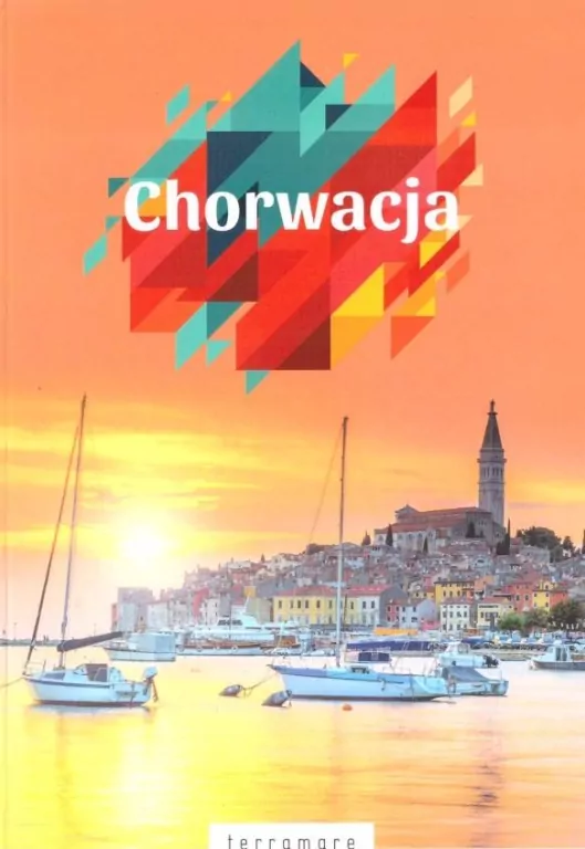 Chorwacja - przewodnik z dodatkiem kulinarnym - tantis.pl