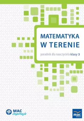 Matematyka w terenie. Poradnik dla nauczyciela
