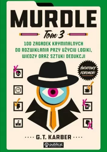 Murdle. 100 zagadek kryminalnych. Tom 3 - tantis.pl