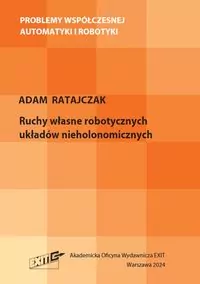 Ruchy własne robotycznych układów nieholonomicznych - tantis.pl