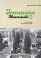 Tomaszów Mazowiecki w PRL. Życie miasta w latach.. - tantis.pl