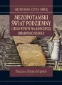 Mezopotamski świat podziemny i jego wpływ na koncepcję biblijnego szeolu - tantis.pl