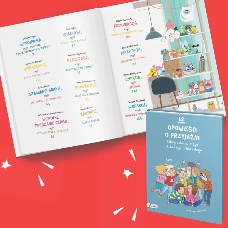 12 opowieści o przyjaźni. Polscy autorzy o tym, jak tworzyć dobre relacje. - tantis.pl