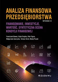 Analiza finansowa przedsiębiorstwa. Wydanie 3 - tantis.pl