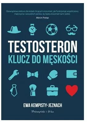 Testosteron. Klucz do męskości - tantis.pl