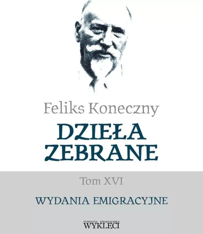 Feliks Koneczny. Dzieła zebrane T.16 - tantis.pl