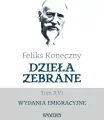 Feliks Koneczny. Dzieła zebrane T.16 - tantis.pl
