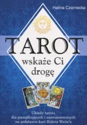 Tarot wskaże Ci drogę