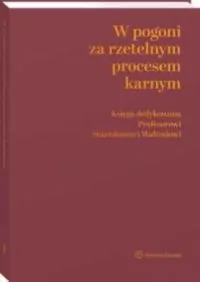 W pogoni za rzetelnym procesem karnym - tantis.pl