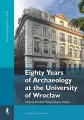 Eighty Years of Archaeology at the University... - tantis.pl