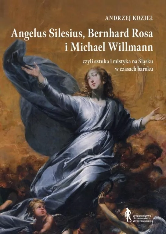 Angelus Silesius, Bernhard Rosa i Michael Willman - tantis.pl