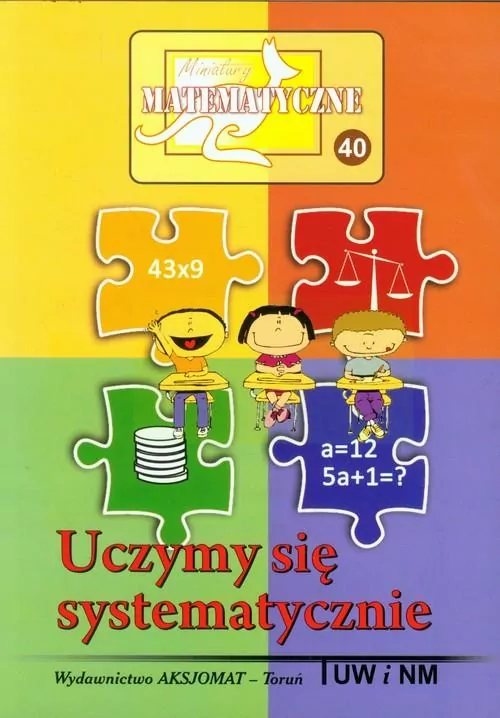 Miniatury matematyczne 40. Uczymy się systematycznie - tantis.pl