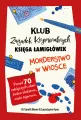 Morderstwo w wiosce. Klub Zagadek Kryminalnych. Księga łamigłówek - tantis.pl