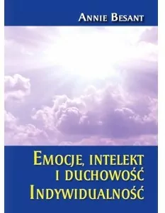 Emocja intelekt i duchowość. Indywidualność