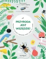 Przyroda jest wszędzie! Śledztwo w sprawie organizmów wokół ciebie (i w tobie) - tantis.pl