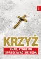 Krzyż znak, którem sprzeciwiać się będą - tantis.pl