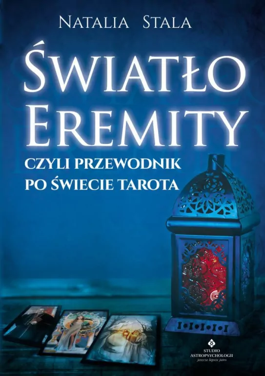 Światło Eremity, czyli przewodnik po świecie Tarota - tantis.pl