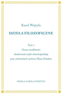 Dzieła Filozoficzne. Tom 1