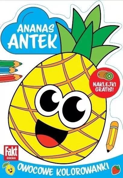 Ananas Antek. Owocowe kolorowanki - tantis.pl