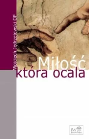 Miłość, która ocala - tantis.pl