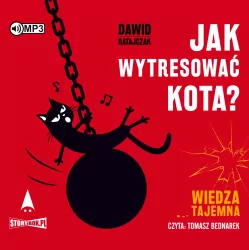 Wiedza tajemna. Jak wytresować kota? Tom 3. Audiobook