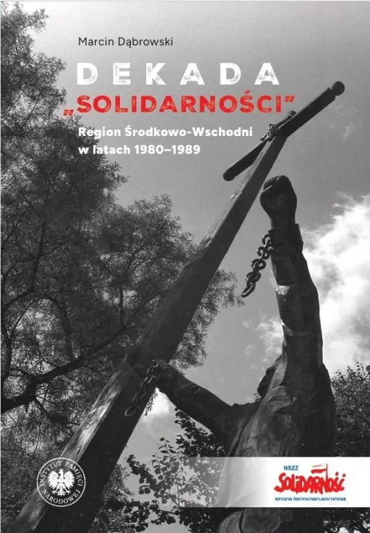 Dekada Solidarnosci Region Środkowo-Wschodni - tantis.pl
