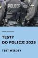 Testy do Policji 2025 Test wiedzy - tantis.pl