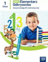 Elementarz odkrywców. Matematyka Kaligrafia. Klasa 1
