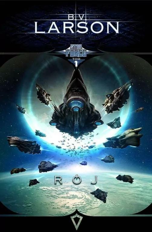 Rój. Star Force. Tom 1 - tantis.pl