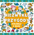 Koloruj z nami! Niezwykłe przygody - tantis.pl