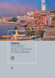 Pisma Tom 2 Powieści. Publicystyka powojenna