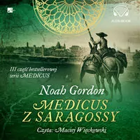 Medicus z Saragossy. Audiobook - tantis.pl