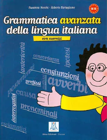 Grammatica avanzata della lingua italiana con esercizi B1/C1 - tantis.pl