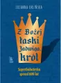 Z Bożej łaski Jadwiga, król - tantis.pl