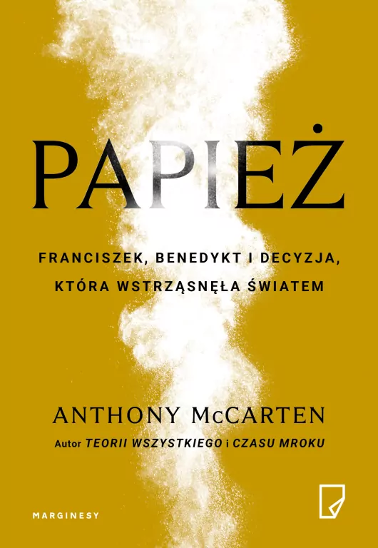 Papież. Franciszek, Benedykt i decyzja, która wstrząsnęła światem - tantis.pl