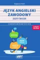 Język angielski zawodowy, zeszyt ćwiczeń. Kwalifikacja PGF.07,  PGF.08 - tantis.pl