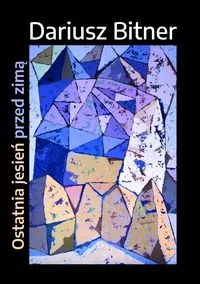 Ostatnia jesień przed zimą - tantis.pl