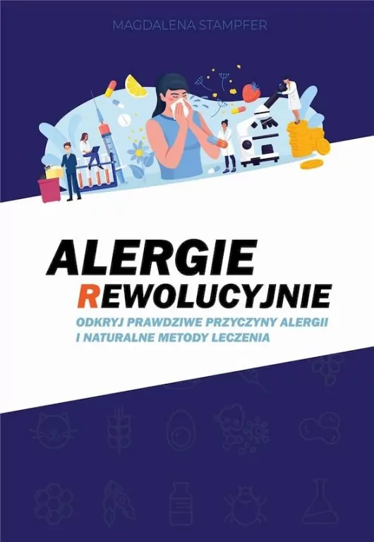 Alergie rewolucyjnie. Odkryj prawdziwe przyczyny alergii i naturalne metody leczenia - tantis.pl