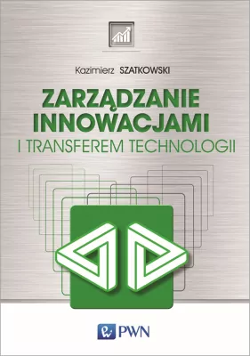 Zarządzanie innowacjami i transferem technologii