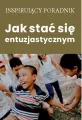 Jak stać się entuzjastycznym - tantis.pl