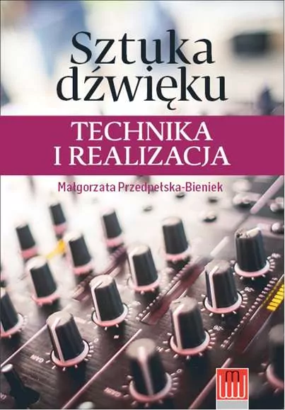 Sztuka dźwięku. Technika i realizacja - tantis.pl