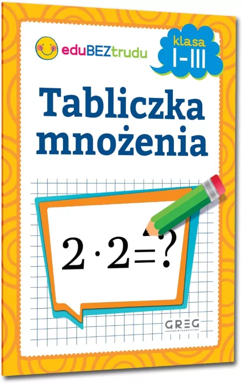 Tabliczka mnożenia. Klasy 1-3 - tantis.pl