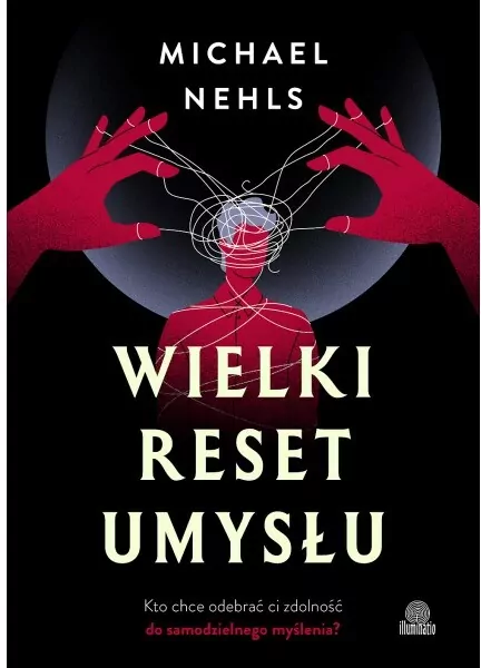Wielki reset umysłu. Kto chce odebrać ci zdolność - tantis.pl