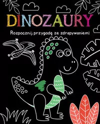 Rozpocznij przygodę ze zdrapywaniem! Dinozaury