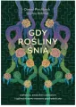 Gdy rośliny śnią - tantis.pl